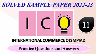 ICO 2022-23 | CLASS - 11 | International Commerce Olympiad | Solved Sample Paper | Olympiad Practice