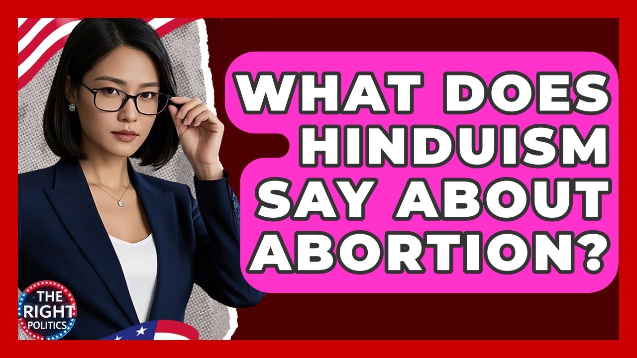 What Does Hinduism Say About Abortion? - The Right Politics