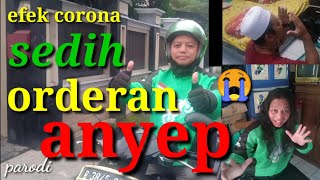 Gojek Anyep Orderan | efek Corona | gojek Keder | sepi # Video Lucu
