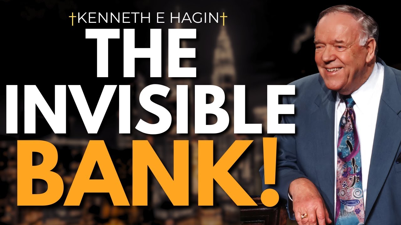 The Invisible Bank Most Believers Never Access — Kenneth E. Hagin