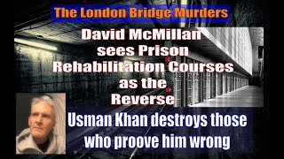 London Bridge Terror: David McMillan Tells of 500 Psychopaths’ Methods in Prison [full version]