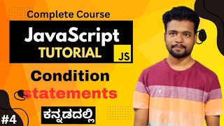[JavaScript in ಕನ್ನಡ] - Conditional Statements in JavaScript