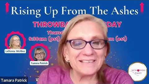 Networking Expert Throwback Thursday with LaDonna McAbee & Guest Speaker Tamara Patrick
