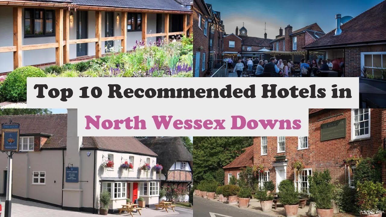 Top 10 Recommended Hotels In North Wessex Downs | Top 10 Best 4 Star Hotels In North Wessex Downs