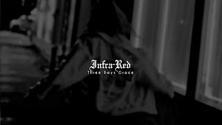 Three Days Grace - Infra-Red [Sub. Español]