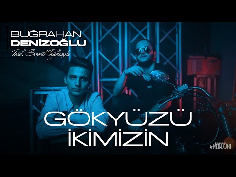Buğrahan Denizoğlu - Gökyüzü İkimizin (Prod. Samet Piyaleoğlu) Official Video 2021