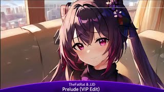 TheFatRat & JJD - Prelude (VIP Edit) Nightcore