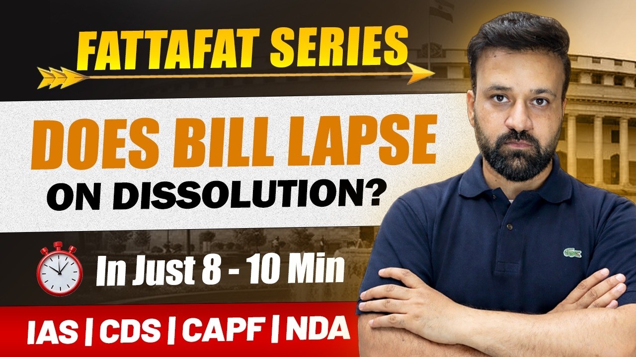 Does a Bill Lapse After Lok Sabha Dissolution? | Polity PYQs | CDS CAPF NDA 2026