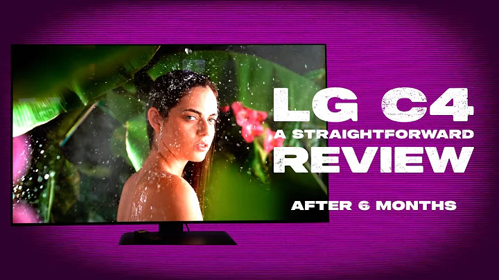 LG C4: A Straightforward Review (After 6 Months)