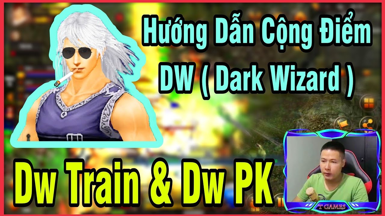 Hướng Dẫn Cộng Điểm Cho Dw ( Dark Wizard ) Đi Train Và... - youtube