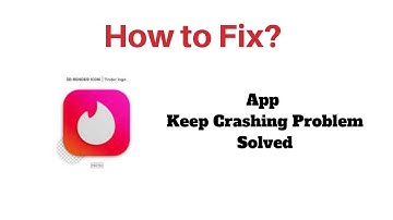 How to fix Tinder Keeps Crashing Problem Solutions Android & ios - Fix Tinder Crash