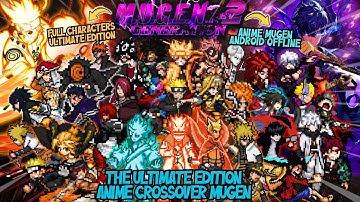 NEW‼️ ANIME CROSSOVER WAR Mugen Android OFFLINE - Watch Mode BEST BvN Ultimate Edition Update 2025⚔️