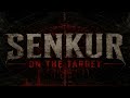 SENKUR - ON THE TARGET