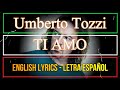 TI AMO - Umberto Tozzi 1983 (Letra español, English Lyrics, Testo Italiano)