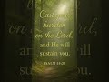 Cast Your Burden on the Lord Psalm 55:22 Trust God in Hard Times Faith Hope and Charity