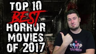 Top 10 Best Horror Movies of 2017