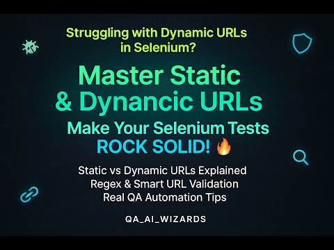 🎯 MASTERING STATIC AND DYNAMIC URL HANDLING IN SELENIUM JAVA AUTOMATION | REAL-TIME TIPS FOR TESTERS
