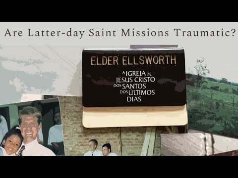 Are Latter-day Saint Missions Traumatic?