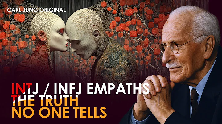 Carl Jung’s Truth About INTJ/INFJ Empaths No One Tells You | Carl Jung Original