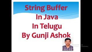 String Buffer In Java In Telugu By Gunji Ashok