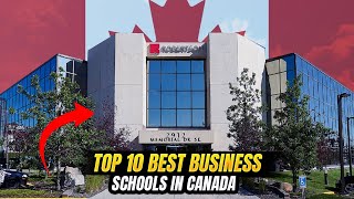 10 Best Business Schools in Canada | Top 10 Graduate Schools in Canada