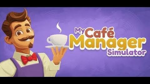 My Café Manager Simulator - PC Gameplay