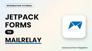 Jetpack Forms to MailRelay Integration Tutorial | AFI