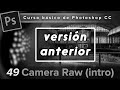 49. Camera Raw (Intro) (Curso básico de Photoshop CC)