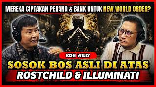 Ini Sosok Bos di Atas Bos yang Mengatur Keuangan Dunia Sebenarnya!! - Koh Willy