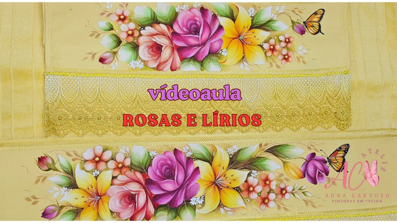 Pintando Rosas e Lírios em Toalha Colorida