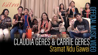 Claudia Geres & Carrie Geres - Sramat Ndu Gawei (OFFICIAL MUSIC VIDEO)