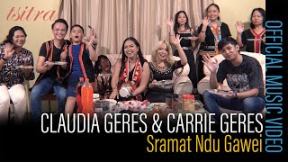 Claudia Geres & Carrie Geres - Sramat Ndu Gawei