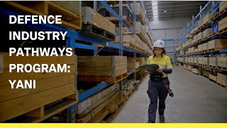 Defence Industry Pathways Program - Yani