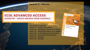 ECDL Advanced ACCESS Lesson 80 Create Macros from Controls
