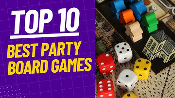 Top 10 best party board games