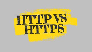 HTTP VS HTTPS Fully Explained in 10 Minutes