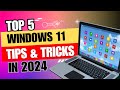 Top 5 Windows 11 Tips &amp; Tricks You Should Know