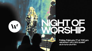 Abundant Life Night of Worship | February 17, 2023