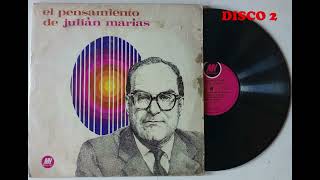 El pensamiento de Julián Marías - Mariano Grondona - DISCO 2 - AÑO 1970