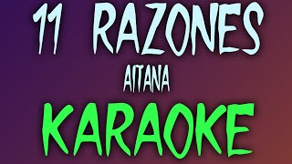 11 RAZONES (Karaoke/Instrumental) - Aitana