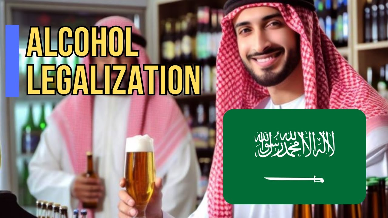 Alcohol legalization in Saudi Arabia. What's Next!