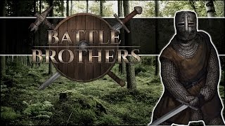 Battle Brothers Gameplay - Gropin' Thugz - Part 3 Let's Play Battle Brothers