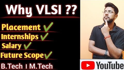 Why VLSI ?? ।। Internships ।Placements । Salary ।। EE। ECE । IN ।।