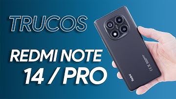 Todos los TRUCOS para el Redmi Note 14 / Pro