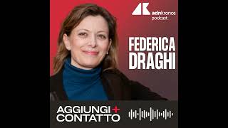 Federica Draghi, la manager dei conti d’oro - Aggiungi contatto podcast, Adnkronos Wealth