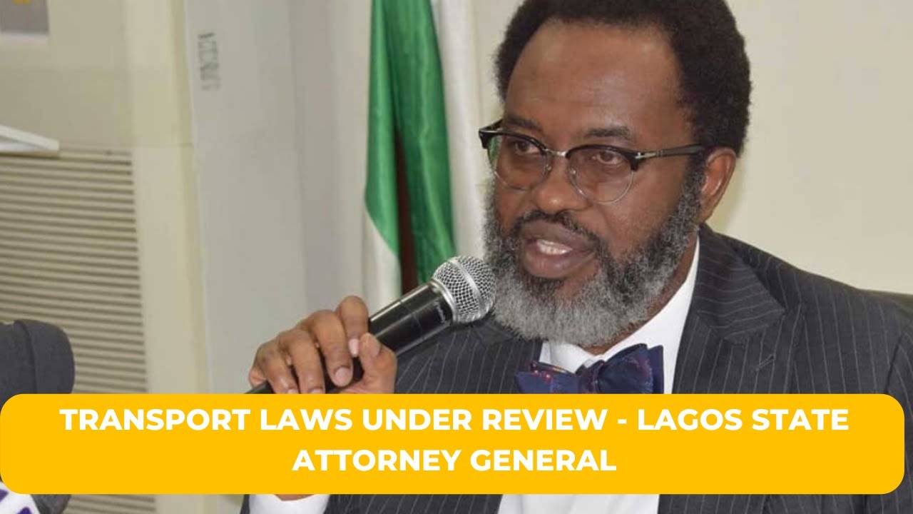 AUCTION OF VEHICLES: TRANSPORT LAWS UNDER REVIEW - LAGOS STATE ATTORNEY GENERAL