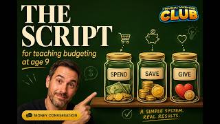 The Exact Script I Use to Teach Kids About Budgeting at Age 9-12