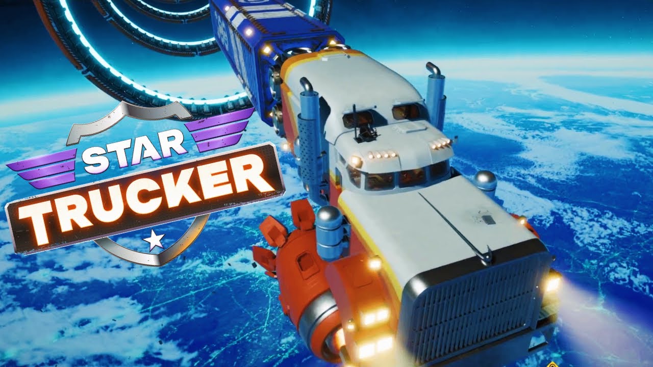 Star Trucker Trucking in space!!! - YouTube