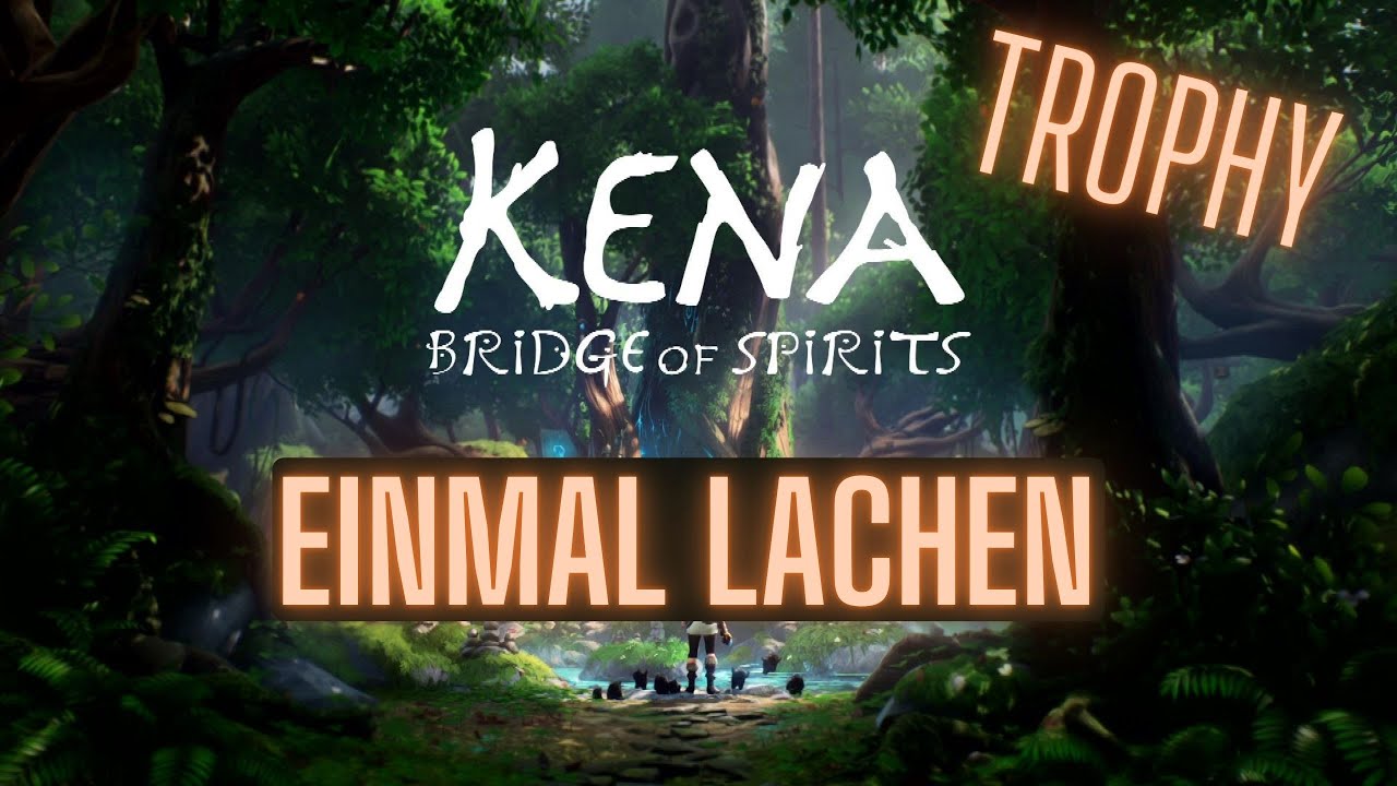 Kena: Bridge of Spirits | Einmal lachen / Say cheese Trophy Achievement / Erfolg | guide