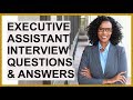 EXECUTIVE ASSISTANT Interview Questions And Answers!